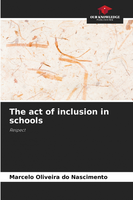 The act of inclusion in schools