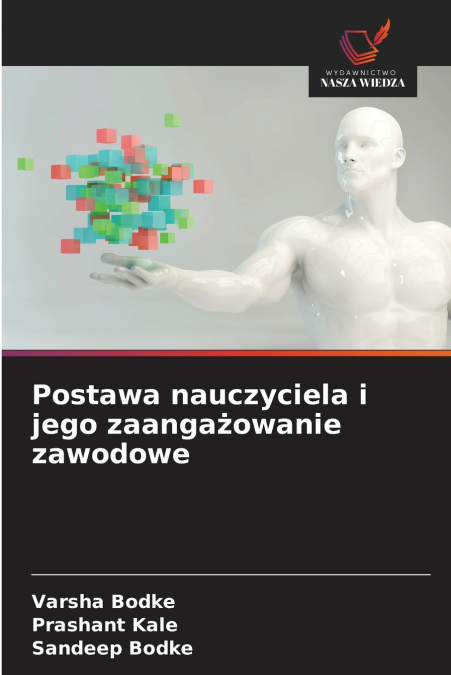 Postawa nauczyciela i jego zaangażowanie zawodowe