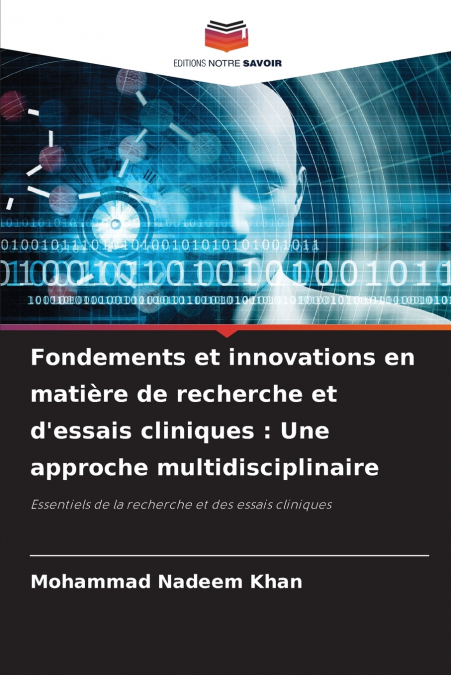 Fondements et innovations en matière de recherche et d’essais cliniques