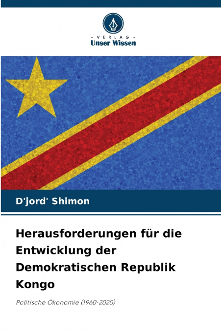 Herausforderungen für die Entwicklung der Demokratischen Republik Kongo