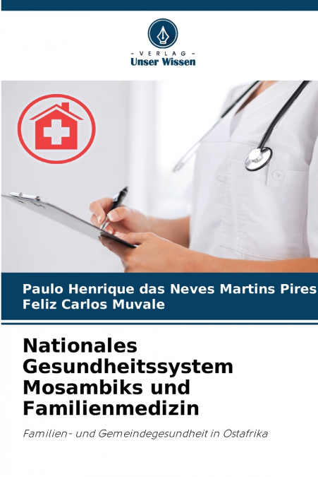 Nationales Gesundheitssystem Mosambiks und Familienmedizin