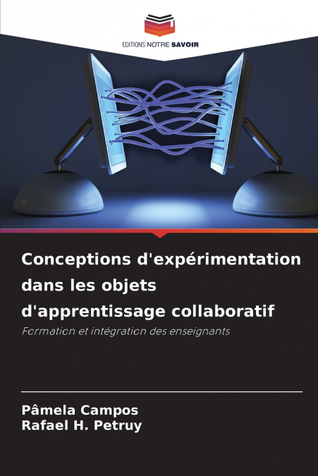 Conceptions d’expérimentation dans les objets d’apprentissage collaboratif