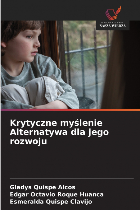 Krytyczne myślenie Alternatywa dla jego rozwoju