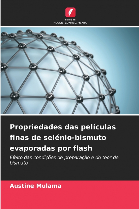 Propriedades das películas finas de selénio-bismuto evaporadas por flash