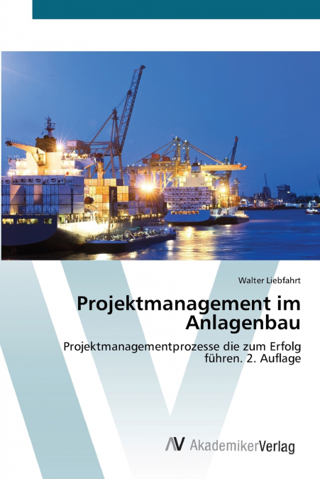 Projektmanagement im Anlagenbau