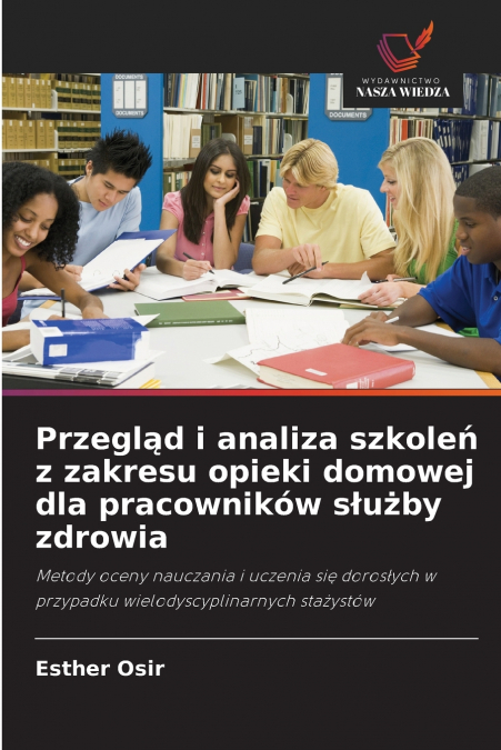 Przegląd i analiza szkoleń z zakresu opieki domowej dla pracowników służby zdrowia