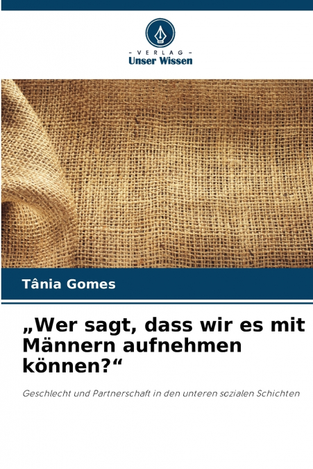 „Wer sagt, dass wir es mit Männern aufnehmen können?'