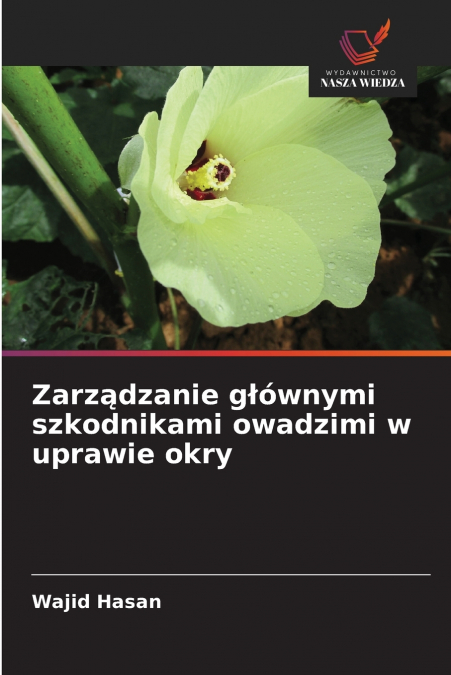 Zarządzanie głównymi szkodnikami owadzimi w uprawie okry