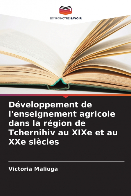 Développement de l’enseignement agricole dans la région de Tchernihiv au XIXe et au XXe siècles