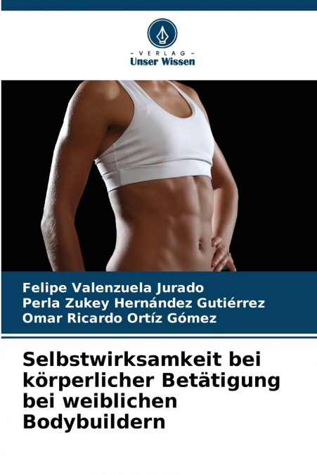 Selbstwirksamkeit bei körperlicher Betätigung bei weiblichen Bodybuildern