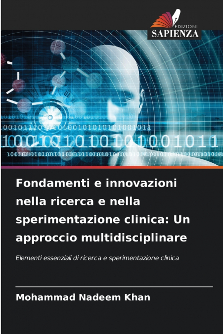 Fondamenti e innovazioni nella ricerca e nella sperimentazione clinica
