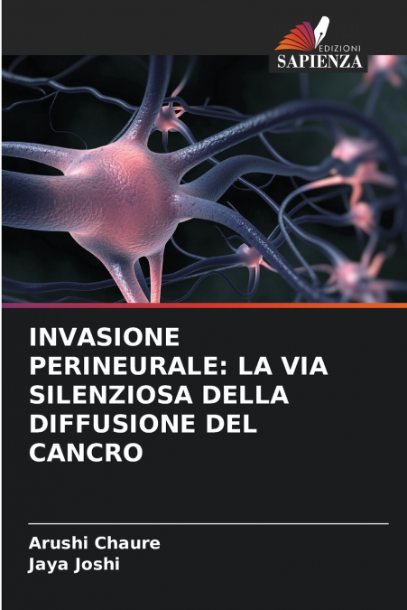 INVASIONE PERINEURALE