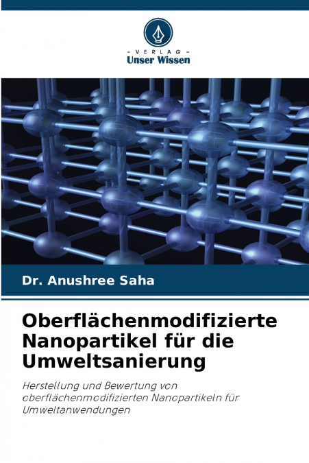 Oberflächenmodifizierte Nanopartikel für die Umweltsanierung