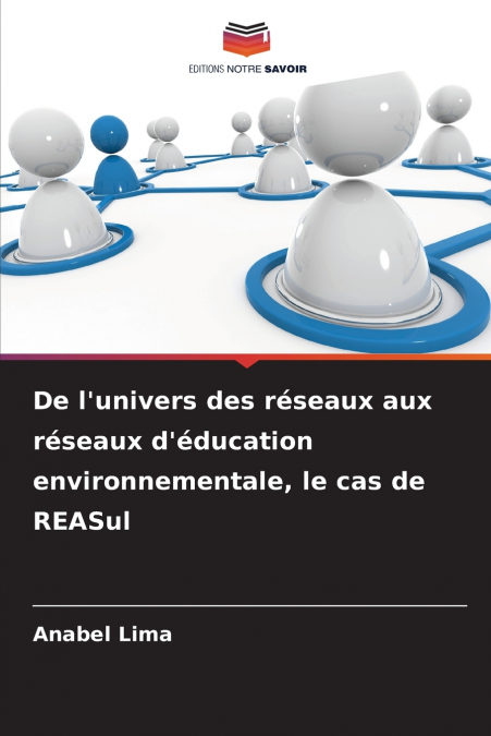 De l’univers des réseaux aux réseaux d’éducation environnementale, le cas de REASul