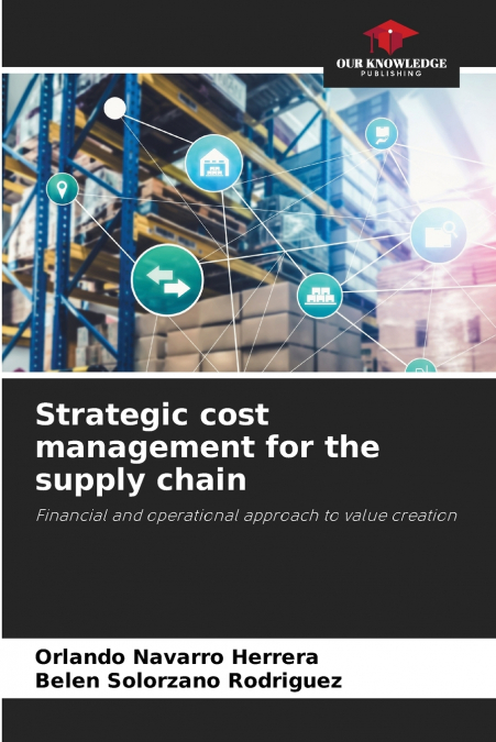 Strategic cost management for the supply chain
