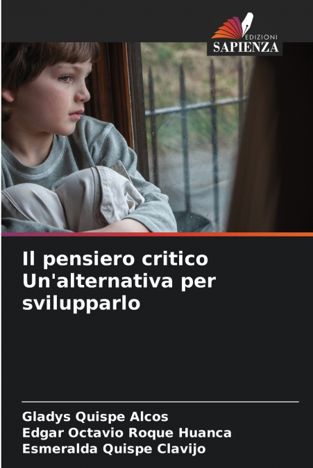 Il pensiero critico Un’alternativa per svilupparlo