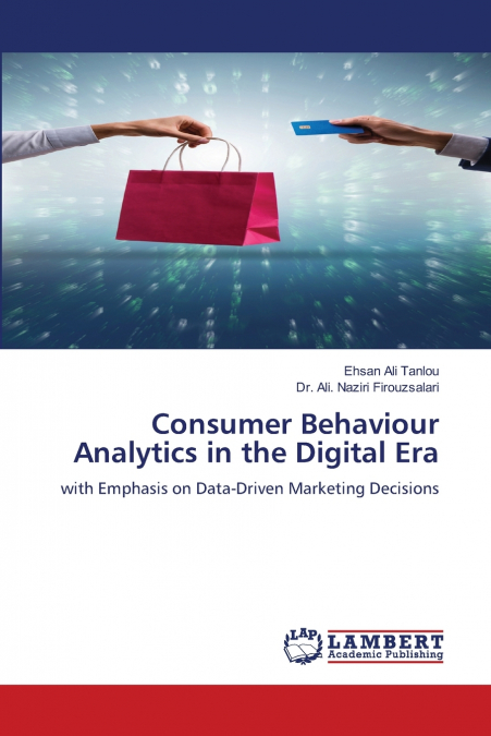 Consumer Behaviour Analytics in the Digital Era