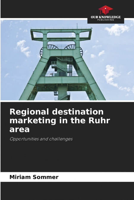 Regional destination marketing in the Ruhr area