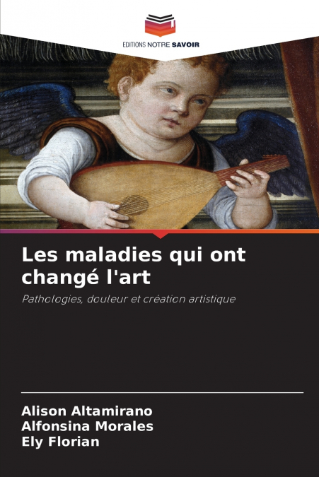 Les maladies qui ont changé l’art