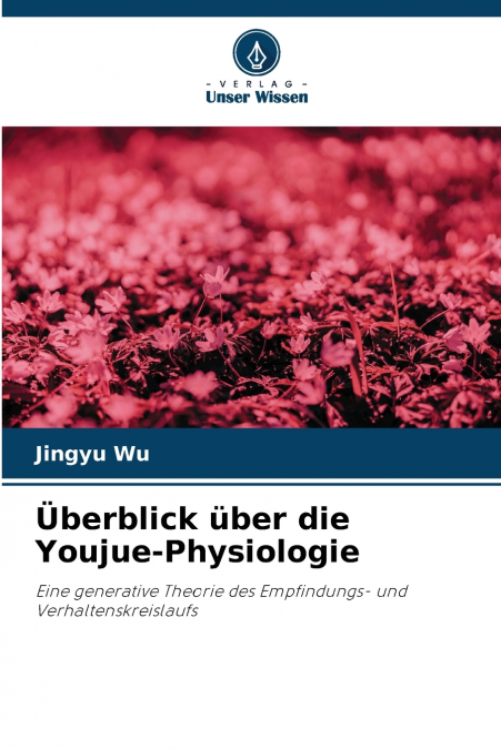 Überblick über die Youjue-Physiologie