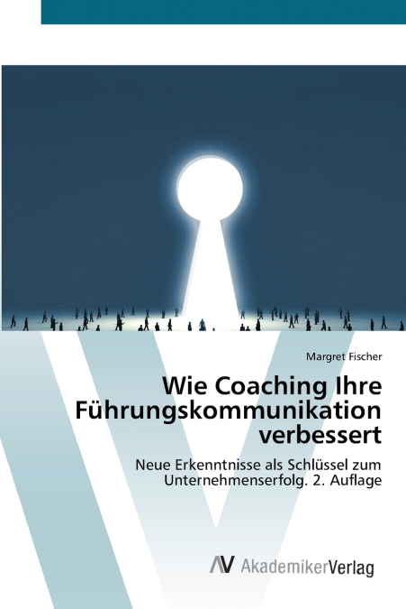 Wie Coaching Ihre Führungskommunikation verbessert
