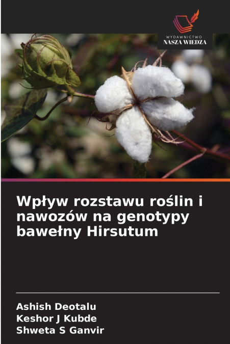 Wpływ rozstawu roślin i nawozów na genotypy bawełny Hirsutum