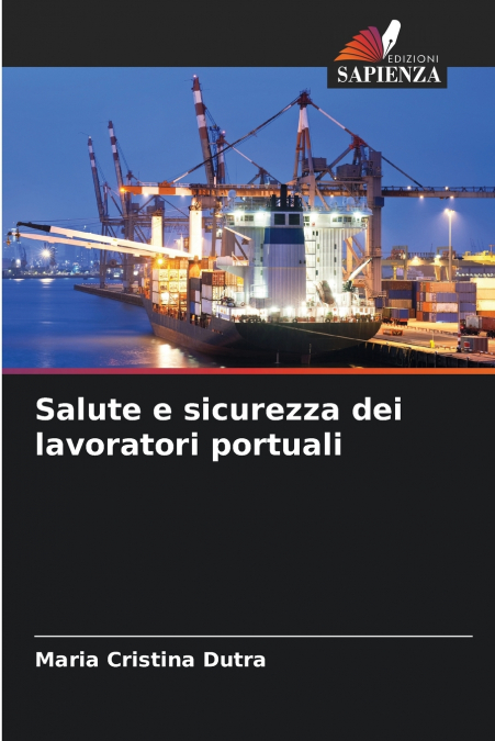 Salute e sicurezza dei lavoratori portuali