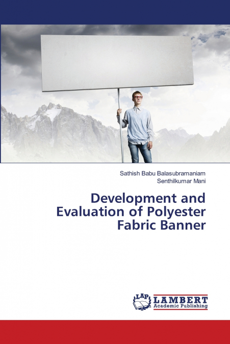 Development and Evaluation of Polyester Fabric Banner