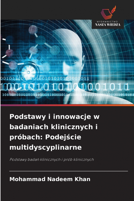 Podstawy i innowacje w badaniach klinicznych i próbach