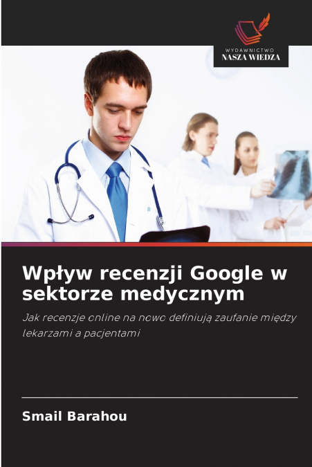 Wpływ recenzji Google w sektorze medycznym
