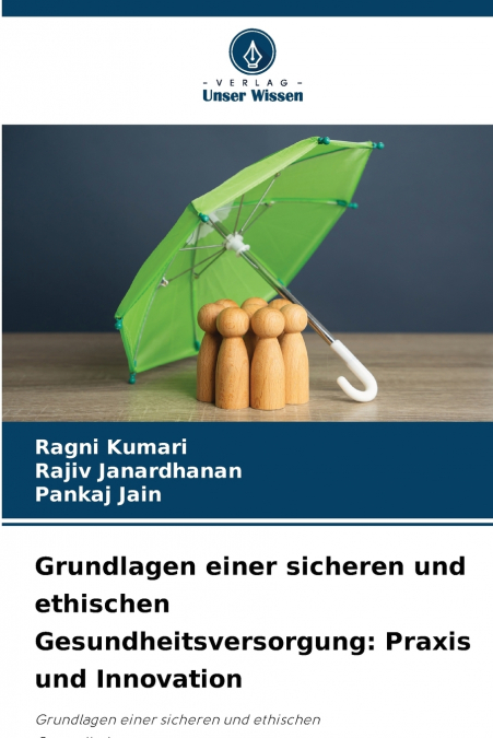 Grundlagen einer sicheren und ethischen Gesundheitsversorgung