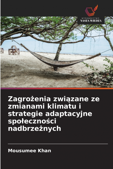 Zagrożenia związane ze zmianami klimatu i strategie adaptacyjne społeczności nadbrzeżnych
