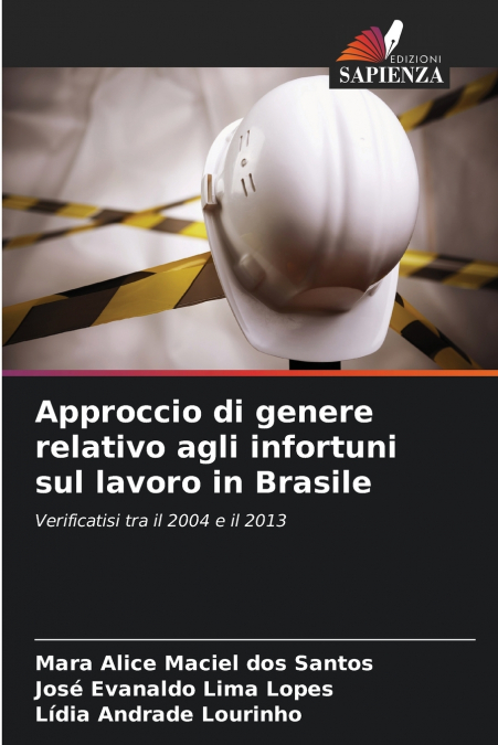 Approccio di genere relativo agli infortuni sul lavoro in Brasile
