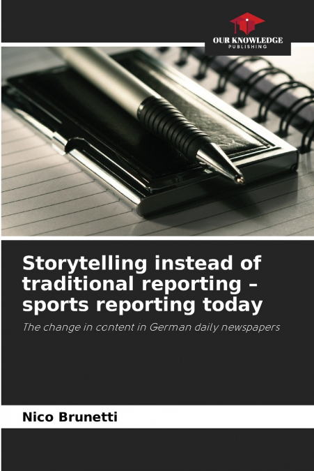 Storytelling instead of traditional reporting - sports reporting today