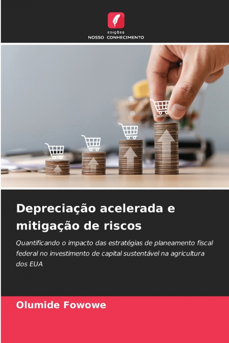 Depreciação acelerada e mitigação de riscos