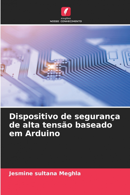 Dispositivo de segurança de alta tensão baseado em Arduino