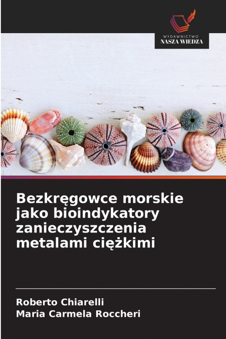 Bezkręgowce morskie jako bioindykatory zanieczyszczenia metalami ciężkimi