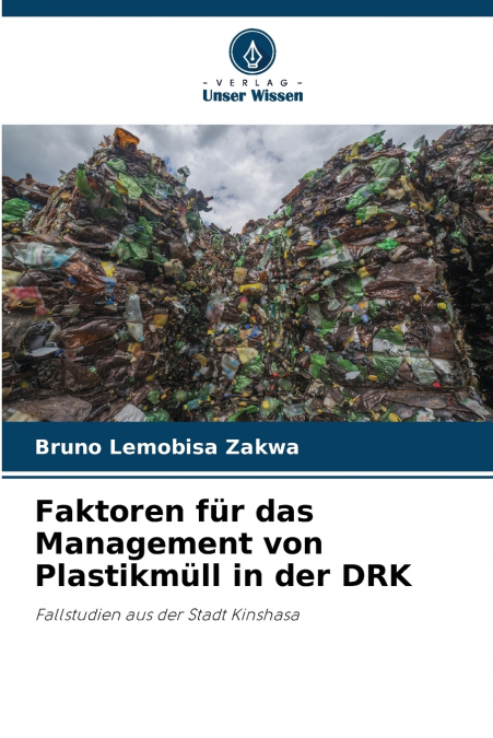Faktoren für das Management von Plastikmüll in der DRK