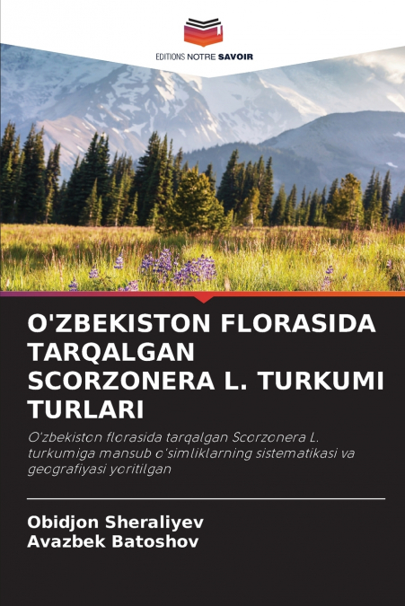 O’ZBEKISTON FLORASIDA TARQALGAN SCORZONERA L. TURKUMI TURLARI
