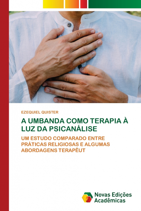 A UMBANDA COMO TERAPIA À LUZ DA PSICANÁLISE