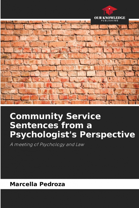 Community Service Sentences from a Psychologist’s Perspective