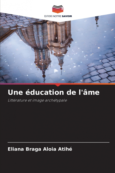 Une éducation de l’âme