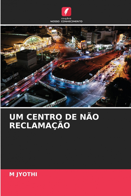 UM CENTRO DE NÃO RECLAMAÇÃO