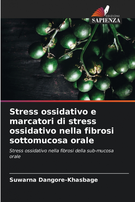 Stress ossidativo e marcatori di stress ossidativo nella fibrosi sottomucosa orale