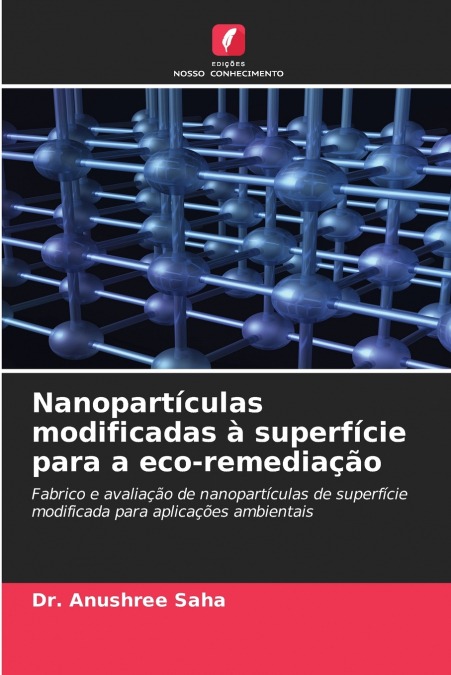 Nanopartículas modificadas à superfície para a eco-remediação