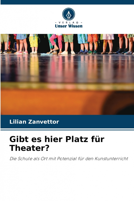 Gibt es hier Platz für Theater?