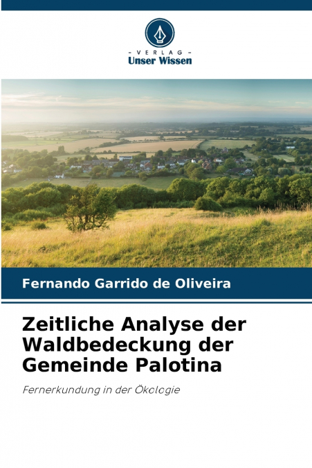Zeitliche Analyse der Waldbedeckung der Gemeinde Palotina