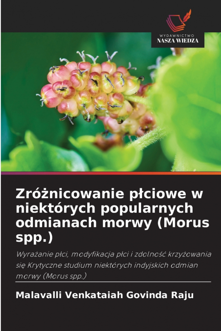 Zróżnicowanie płciowe w niektórych popularnych odmianach morwy (Morus spp.)