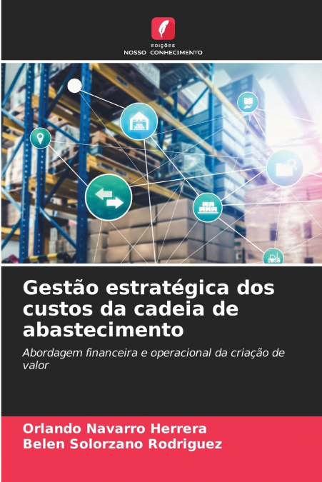 Gestão estratégica dos custos da cadeia de abastecimento