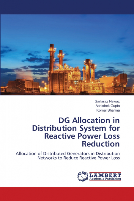 DG Allocation in Distribution System for Reactive Power Loss Reduction